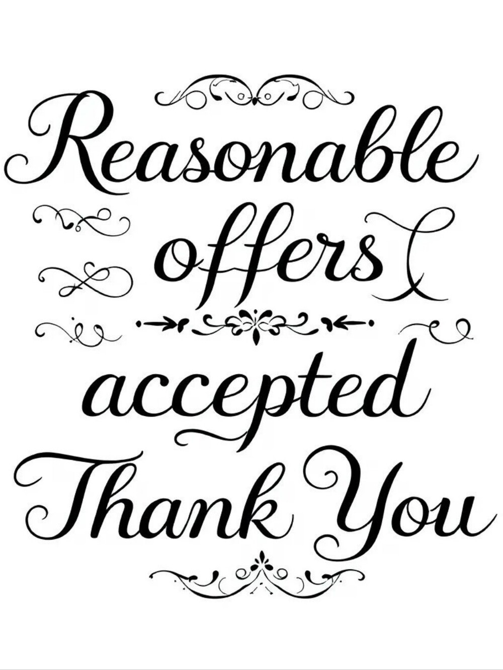 Reasonable Offers Accepted